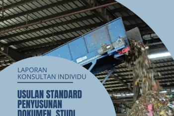 Proposed Standard for Developing Feasibility Study Documents for Waste Management Facilities (Only Available in Bahasa Indonesia)